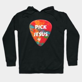 Pick Jesus | Christian Hoodie